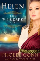 HELEN: The Wine Dark Sea