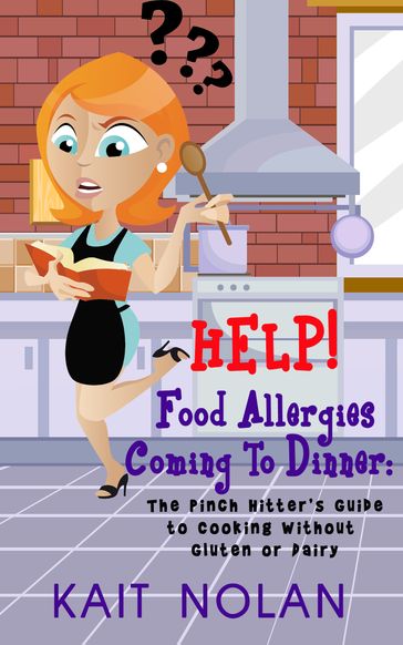 HELP! Food Allergies Coming To Dinner - Kait Nolan
