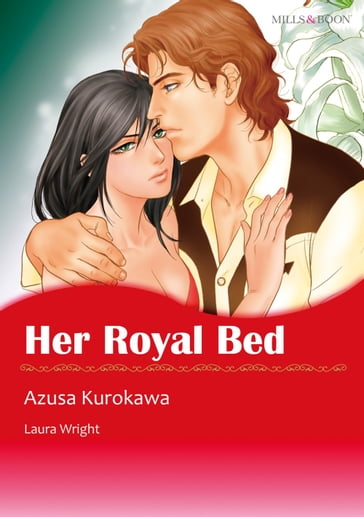 HER ROYAL BED (Mills & Boon Comics) - Laura Wright