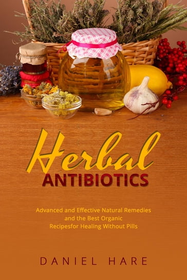 HERBAL Antibiotics - Daniel Hare