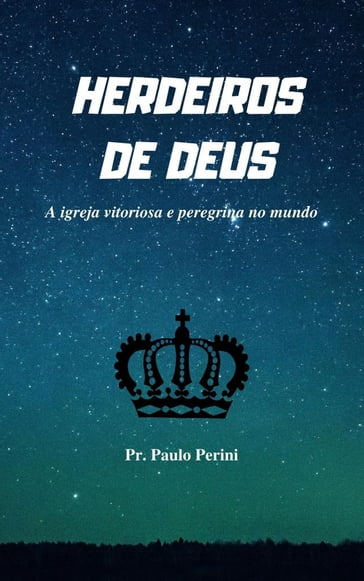 HERDEIROS DE DEUS - paulo perini