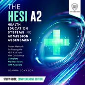 HESI A2 Health Education Systems, Inc. Admission Assessment Study Guide, The: Comprehensive Edition