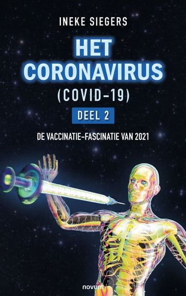 HET CORONAVIRUS (COVID-19)  Deel 2 - Ineke Siegers
