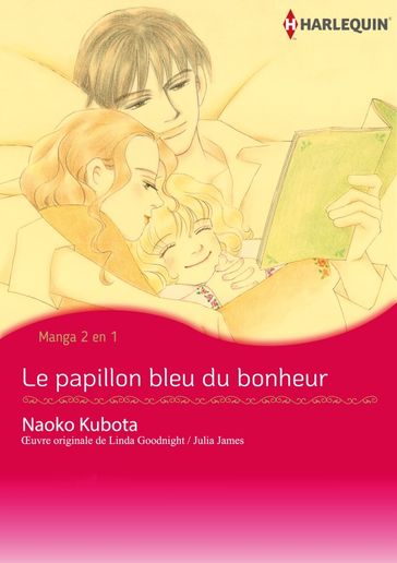 L'HEUREUX PAPILLON BLEU / LA DEMOISELLE DE GLACE - Linda Goodnight/Julia James