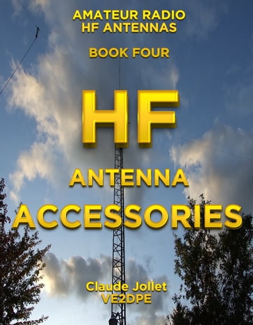 HF Antenna Accessories - Claude Jollet