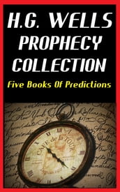 H.G. WELLS PROPHECY COLLECTION