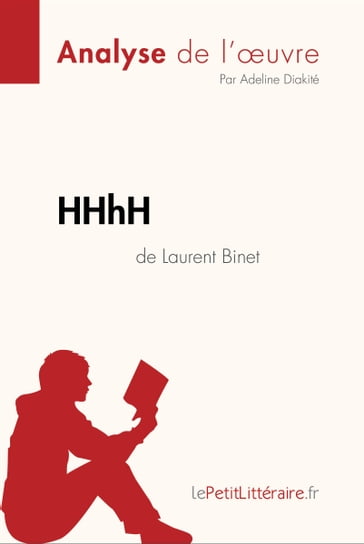 HHhH de Laurent Binet (Analyse de l'oeuvre) - Adeline Diakité - lePetitLitteraire
