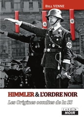 HIMMLER ET L ORDRE NOIR