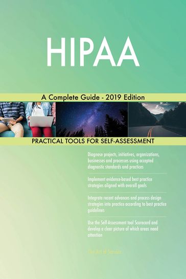 HIPAA A Complete Guide - 2019 Edition - Gerardus Blokdyk