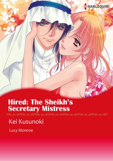 HIRED: THE SHEIKH'S SECRETARY MISTRESS (Harlequin Comics) - Lucy Monroe