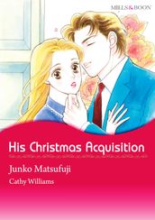 HIS CHRISTMAS ACQUISITION (Mills & Boon Comics)