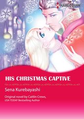 HIS CHRISTMAS CAPTIVE