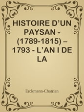 HISTOIRE D UN PAYSAN - (1789-1815) 1793 - L AN I DE LA RÉPUBLIQUE