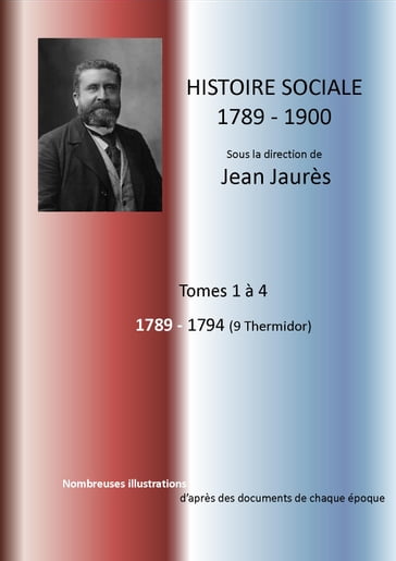 HISTOIRE SOCIALISTE sous la direction de JEAN JAURES - Jean Jaurès