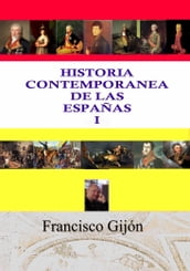 HISTORIA CONTEMPORÁNEA DE LAS ESPAÑAS I