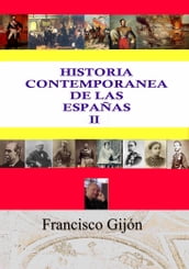 HISTORIA CONTEMPORÁNEA DE LAS ESPAÑAS II