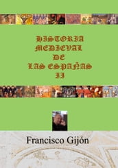 HISTORIA MEDIEVAL DE LAS ESPAÑAS II