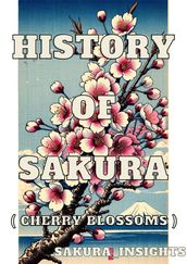 HISTORY OF SAKURA(CHERRY BLOSSOMS)