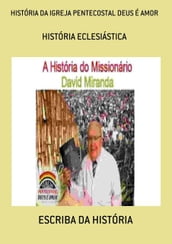 HISTÓRIA DA IGREJA PENTECOSTAL DEUS É AMOR