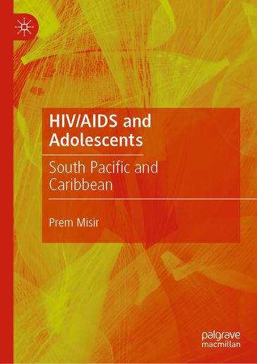 HIV/AIDS and Adolescents - Prem Misir