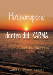 HO OPONOPONO DENTRO DEL KARMA