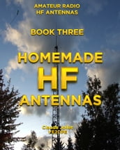 HOMEMADE HF ANTENNAS