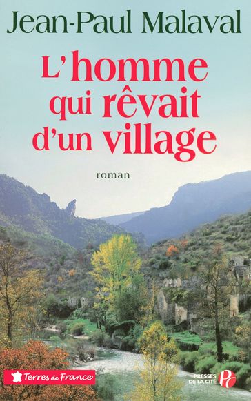 L'HOMME QUI REVAIT D'UN VILLAGE - Jean-Paul Malaval