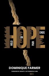 H.O.P.E Hold On Pain Ends
