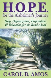 H.O.P.E. for the Alzheimer s Journey