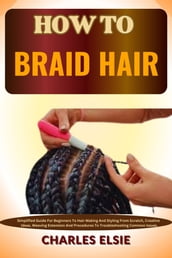 HOW TO BRAID HAIR