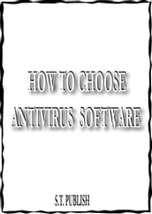 HOW TO CHOOSE ANTIVIRUS SOFTWARE AND FREE APPS ANTIVIRUS FOR KINDLE FIRE