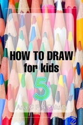 HOW TO DRAW for kids 5