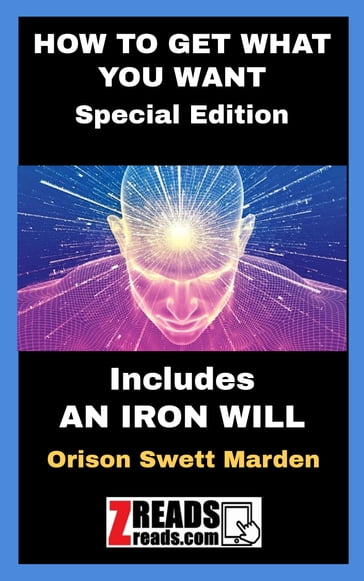 HOW TO GET WHAT YOU WANT - James M. Brand - Orison Swett Marden