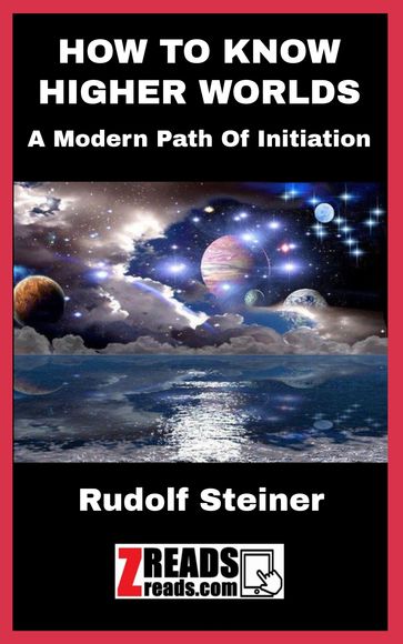 HOW TO KNOW HIGHER WORLDS - JamesM. Brand - Rudolf Steiner