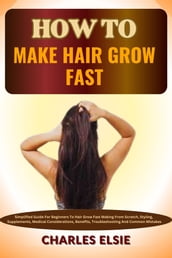 HOW TO MAKE HAIR GROW FAST