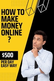 HOW TO MAKE MONEY ONLINE ?