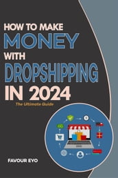 HOW TO MAKE MONEY WITH DROPSHIPPING IN 2024