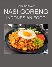 HOW TO MAKE NASI GORENG INDONESIAN FOOD
