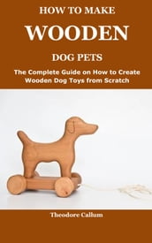 HOW TO MAKE WOODEN DOG PETS