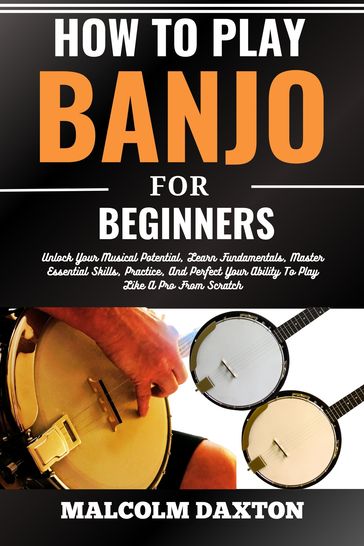 HOW TO PLAY BANJO FOR BEGINNERS - MALCOLM DAXTON