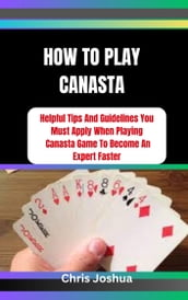 HOW TO PLAY CANASTA