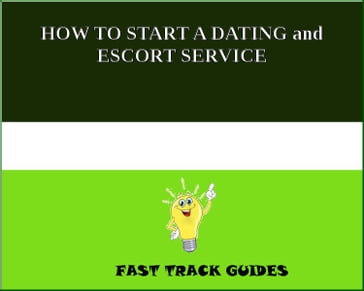 HOW TO START A DATING and ESCORT SERVICE - Alexey