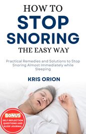 HOW TO STOP SNORING THE EASY WAY