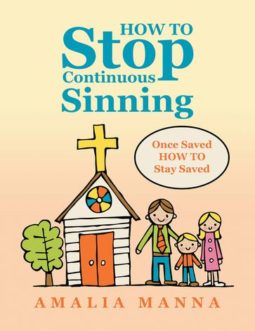 HOW TO Stop Continuous Sinning - Amalia Manna