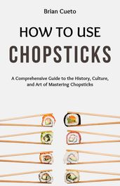 HOW TO USE CHOPSTICKS