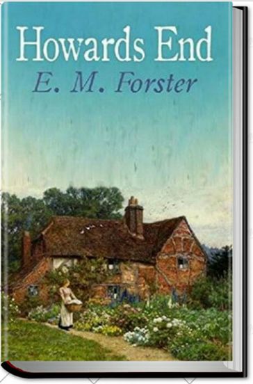 HOWARDS END - E. M. Forster