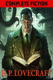 HP Lovecraft Complete Fiction