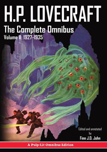 H.P. Lovecraft, The Complete Omnibus Collection, Volume II - Finn J.D. John - Howard Phillips Lovecraft