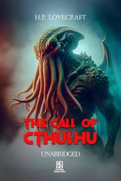 H.P. Lovecraft s The Call of Cthulhu - Unabridged