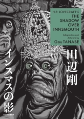 H.P. Lovecraft s The Shadow Over Innsmouth (Manga)